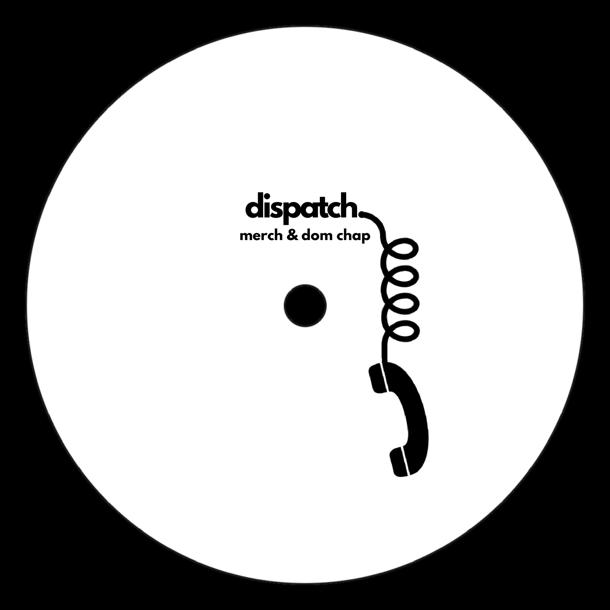 Dom Chap & MERCH – dispatch. [FREE DL]