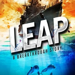 GET EPUB 📕 Leap (Breakthrough Book 2) by  Michael C. Grumley EPUB KINDLE PDF EBOOK