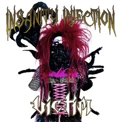 Insanity Injection - Victim