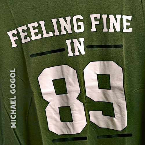 FEELING FINE IN 89