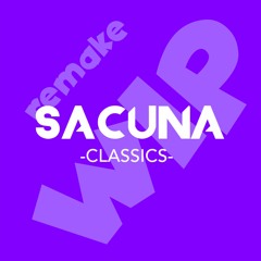 Sacuna - Kill (Remake WIP)