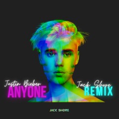Justin Bieber - Anyone (Jack Shore remix)
