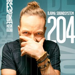 Bespoke Musik Radio 204 : Djuma Soundsystem