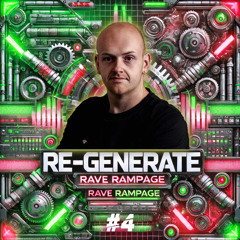 Re-generate - Rave Rampage #4 (RAW CLASSICS) [FREE DL]