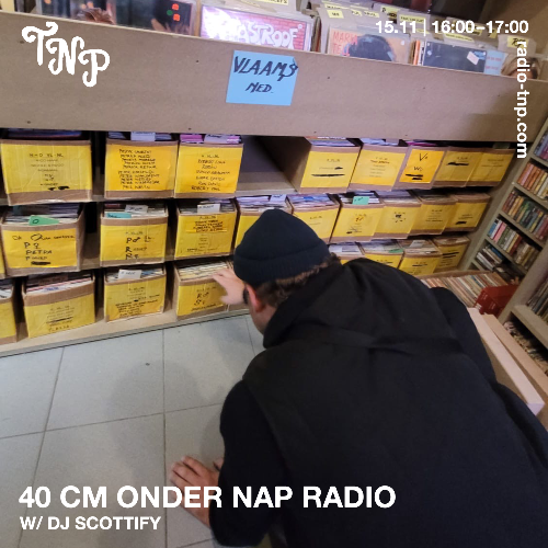 40cm onder NAP radio w/ DJ Scottify