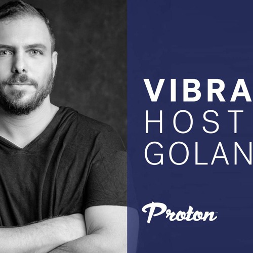GOLAN ZOCHER - VIBRATIONS EP 010 / APR 2020 / PROTON RADIO SHOW