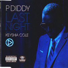 P. Diddy Ft. Keisha Cole- Last Night (Tyler0112 Remix)