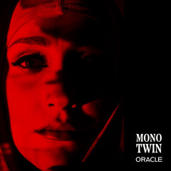 Monotwin - Oracle (Original Mix)