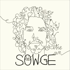 SOWGE - Être Un  - Radio Edit