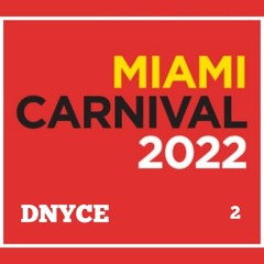 MIAMI CARNIVAL 2K22 MIX P2