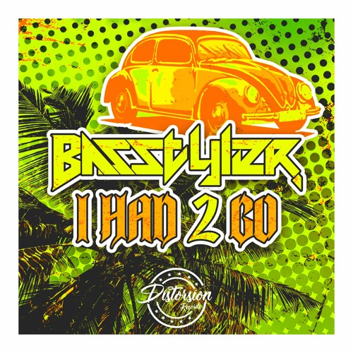 Basstyler - I Had 2 Go