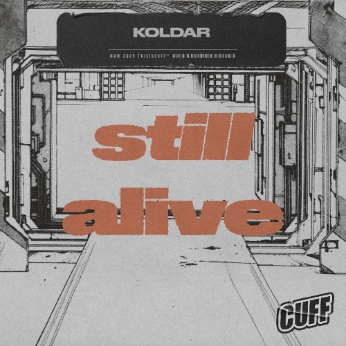 CUFF354: Koldar - Still Alive (Original Mix)