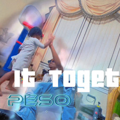 BTG PESO - Get it Together