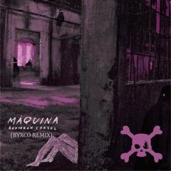 Boombox Cartel - Máquina (BYXCO Remix)