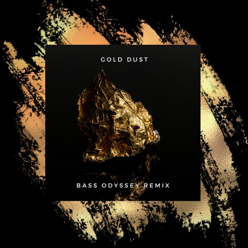 Gold Dust (Bass Odyssey Remix) - DJ Fresh