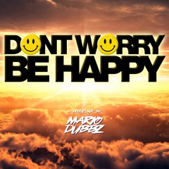 MARIO DUBBZ - House mix - "Dont Worry Be Happy Vol. 1"