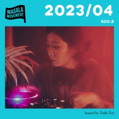 Podcast 2023/04 | Soo.B | hosted by Todh Teri