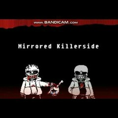 (By Loc KittyCris) {Mirrored killerside} full OST