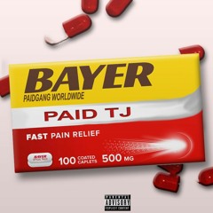 Paid TJ - Bayer (prod. Jaeblow)