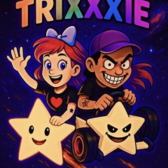TRIXXXIE