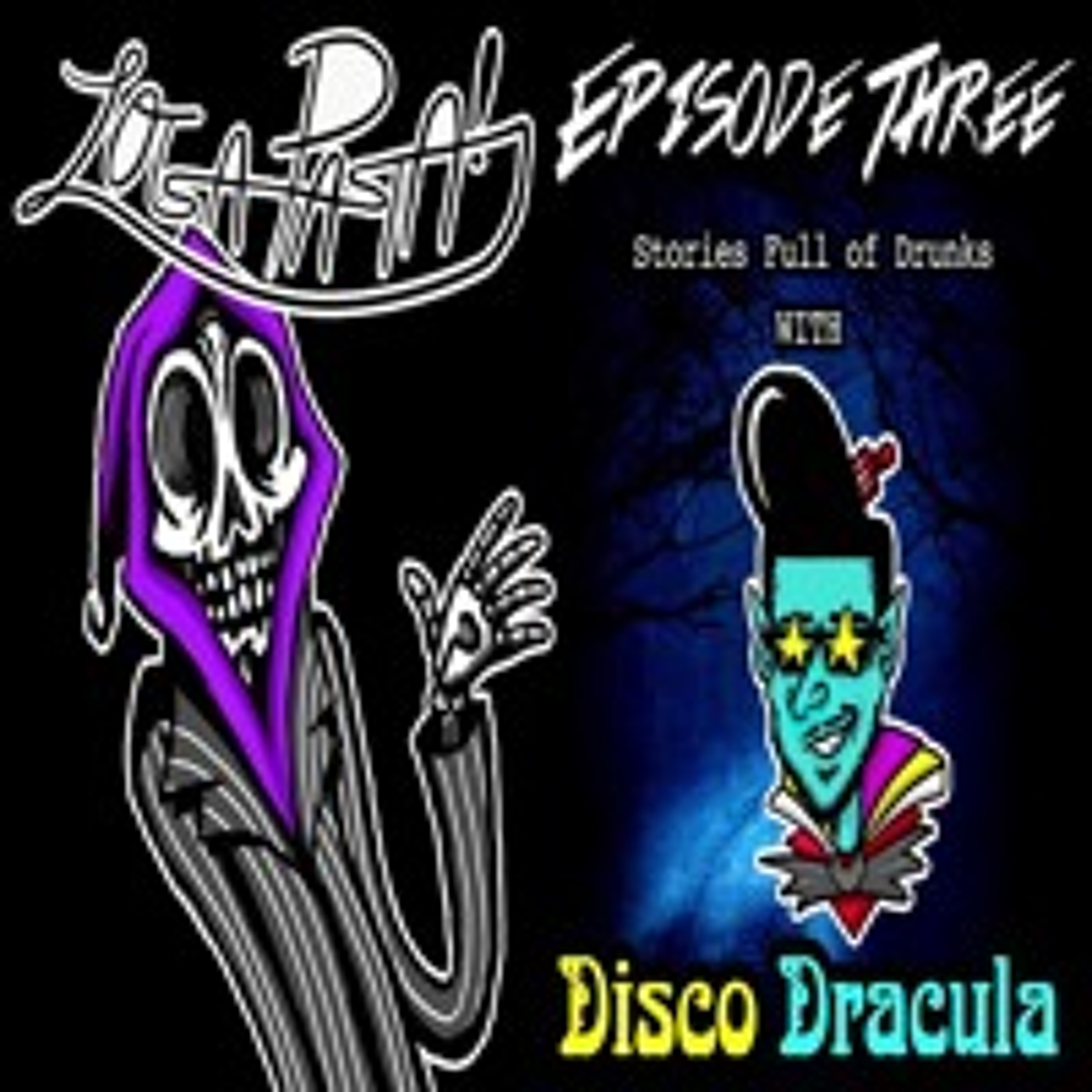 Episode Three: Stories Full Of Drunks episode artwork