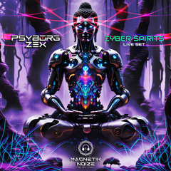 Psyborg Zex - Cyber Spirits (Live Set)