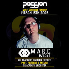 Marc West. LIVE at PaSSion30. March 15th 2025. O2 Academy Leicester.