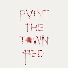 Paint The Town Red - (Jordan Hind Remix)
