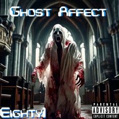 Ghost Affect - Eighty1(Prod. CPskii)