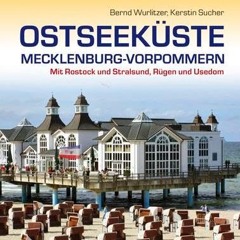 Reiseführer Ostseeküste Mecklenburg-Vorpommern: Mit Rostock und Stralsund. Rügen und Usedom (Tresc