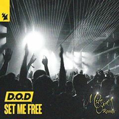 D.O.D - Set Me Free (Mike Evency Edit Remix)