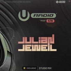 JULIAN JEWEIL - Ultra Music Festival Radio - UMF Radio 578