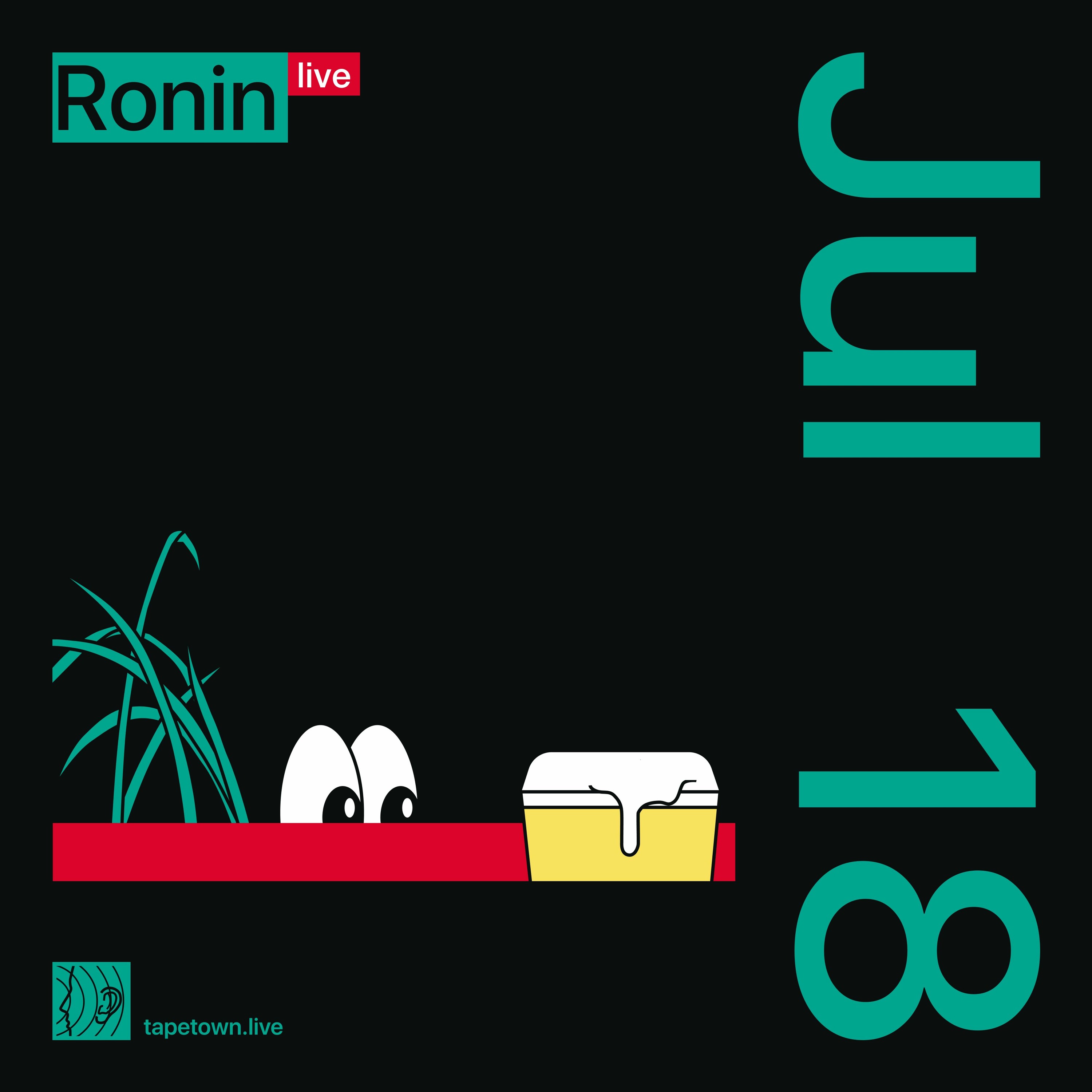 ronin (live) // @ tapetown.live // 20-07-2023