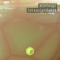 kintsugi (disquiet0492)