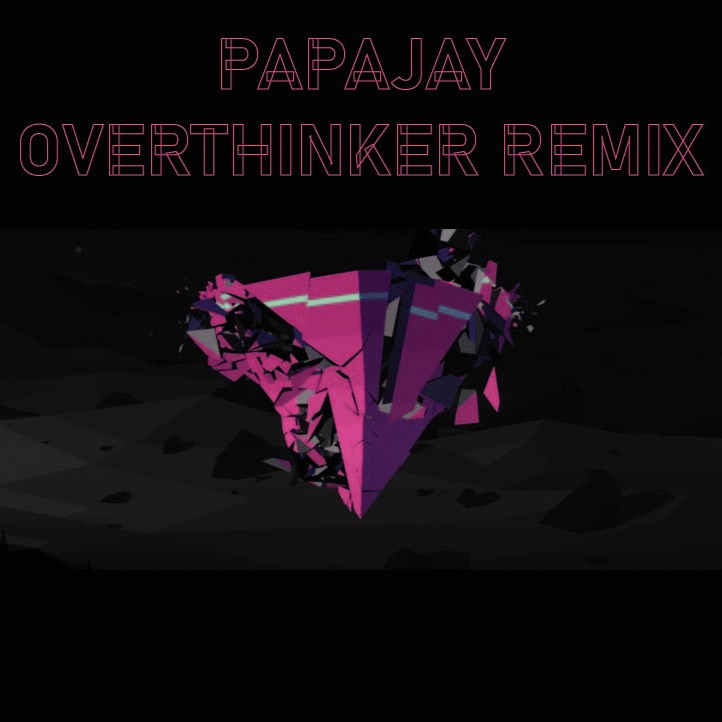 Inzo – Overthinker ( PAPAJAY Remix )