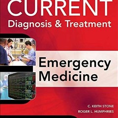 Get [EBOOK EPUB KINDLE PDF] CURRENT Diagnosis and Treatment Emergency Medicine, Eight