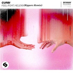 Curbi - Feel (feat. Helen) (Ripperz Remix)