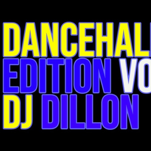 Stream Dancehall Edition Vol 1 By Dj Dillon Listen Online For Free On Soundcloud Stream Dancehall Edition Vol 1 By Dj Dillon Listen Online For Free On Soundcloud