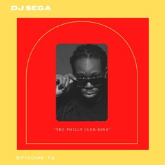 The Philly Club King With DJ Sega
