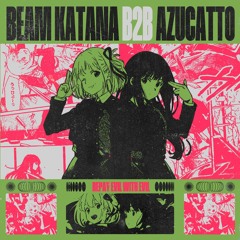 Beam Katana B2B Azucatto