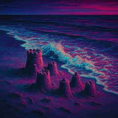 Sandcastles in My Mind