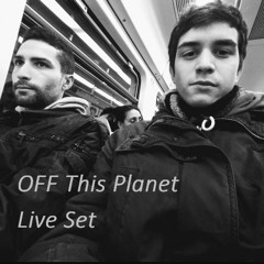Live at OFF This Planet (Chacabuco) @ B2B W/ Renso Pacentrelli
