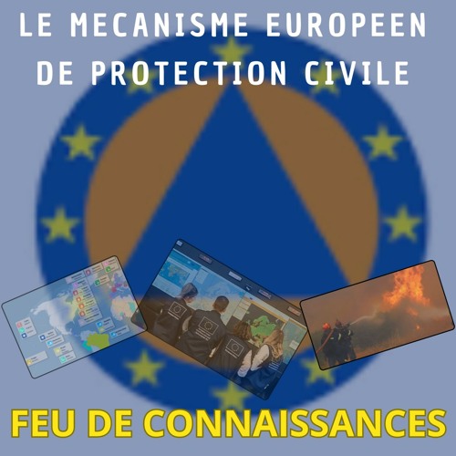 Le mécanisme européen de protection civile