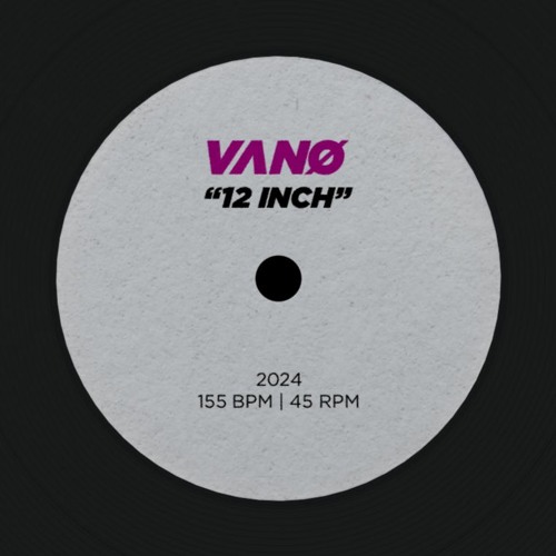 VANO - 12 INCH [FREE DL]