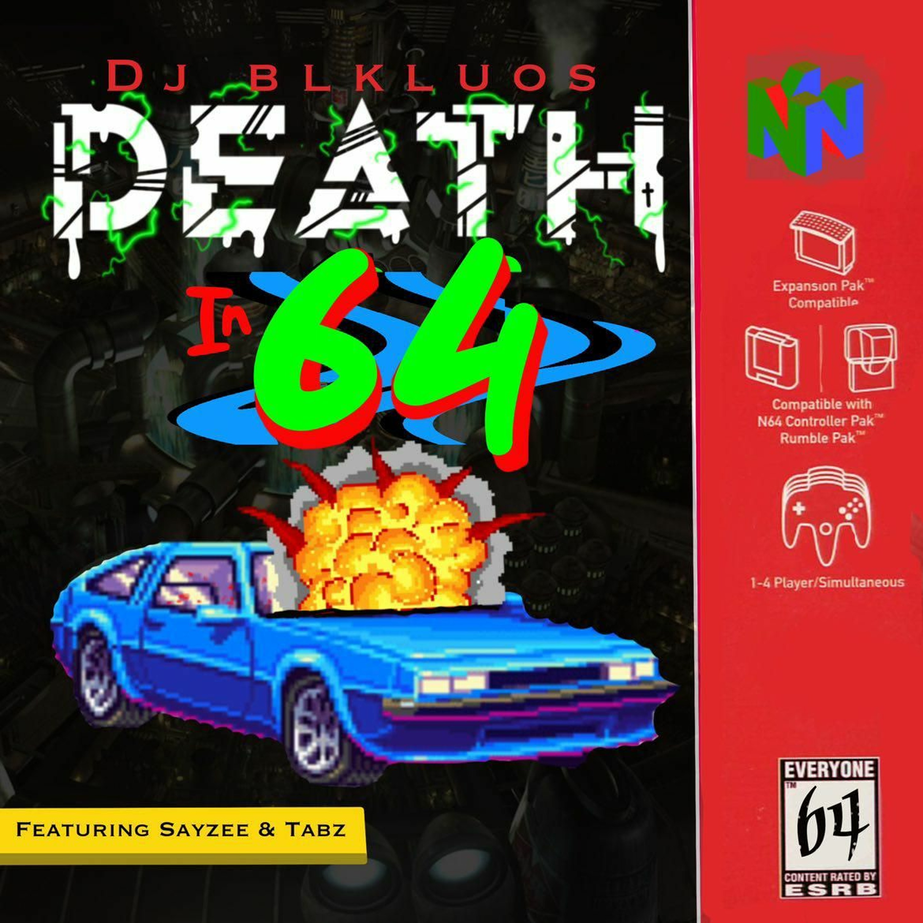 SAYZEE x TABZ SOS - DEATH IN 64 [PRODUCED BY DJ BLKLUOS] episode artwork