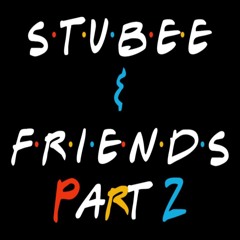 STU BEE & FRIENDS PART 2 FEAT. LM MCMULLAN & FAGAN [ 24 ]