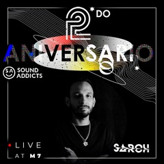 Sound Addicts 2nd Anniversary* (Live at M7club) Barcelona