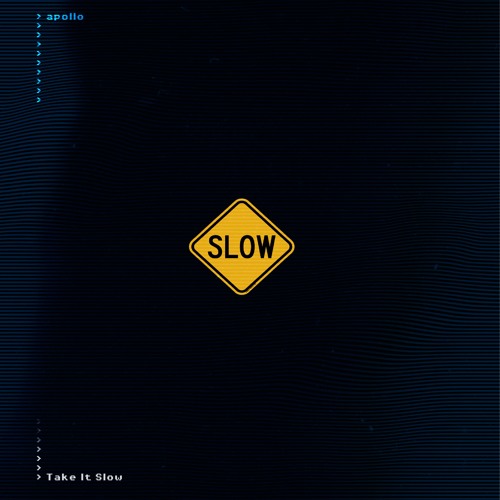 Take It Slow