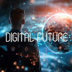 DIGITAL FUTURE