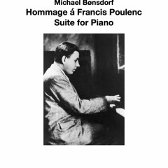 Hommage á Francis Poulenc - Suite for Piano